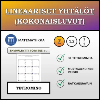 Tetromino: Lineaariset yhtälöt (kokonaisluvut), ekvivalentti muunnos (yhteen- ja vähennyslasku)