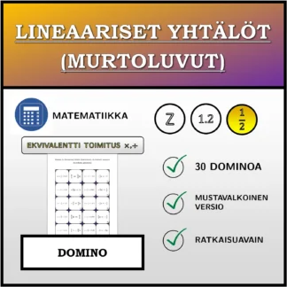 Domino: Lineaariset yhtälöt (murtoluvut), ekvivalentti muunnos (kertolasku, jakolasku)