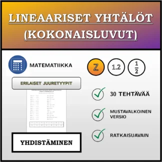 Yhdistämistehtävä: Lineaariset yhtälöt (kokonaisluvut), erilaiset ratkaisutyypit
