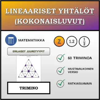 Trimino: Lineaariset yhtälöt (kokonaisluvut), erilaiset ratkaisutyypit
