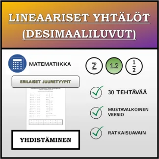 Yhdistämistehtävä: Lineaariset yhtälöt (desimaaliluvut), erilaiset ratkaisutyypit