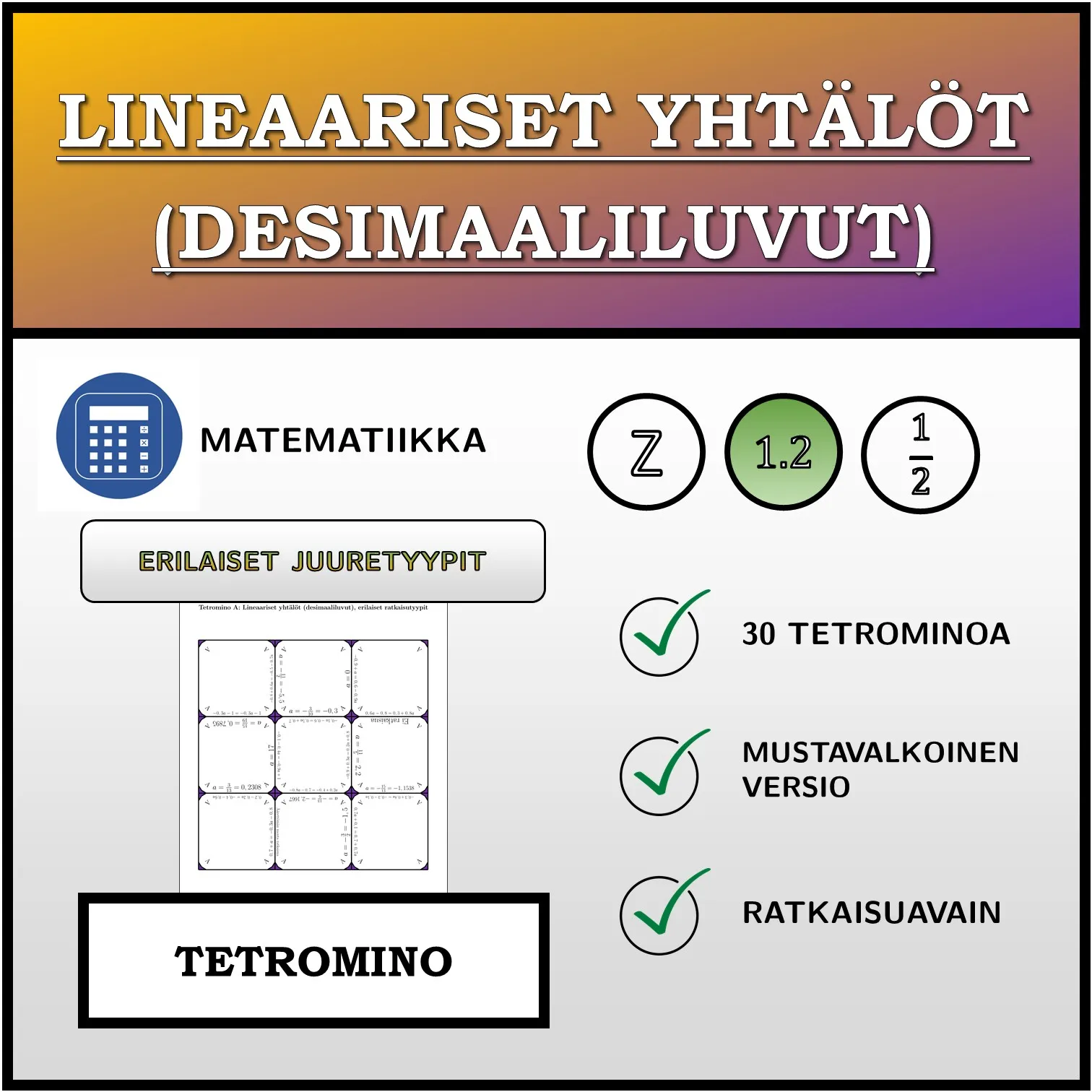 Tetromino: Lineaariset yhtälöt (desimaaliluvut), erilaiset ratkaisutyypit