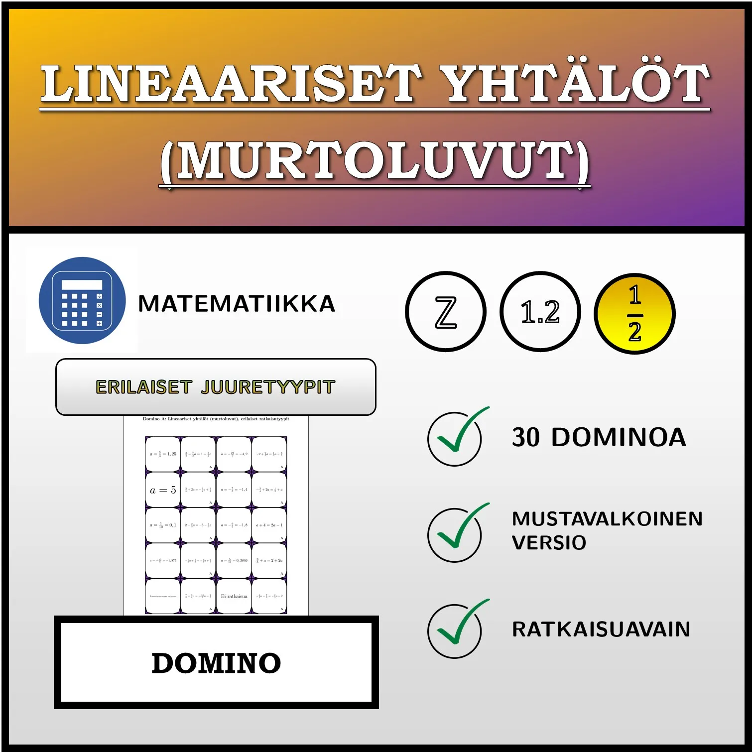 Domino: Lineaariset yhtälöt (murtoluvut), erilaiset ratkaisutyypit