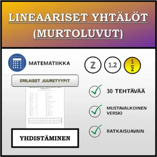 Yhdistämistehtävä: Lineaariset yhtälöt (murtoluvut), erilaiset ratkaisutyypit
