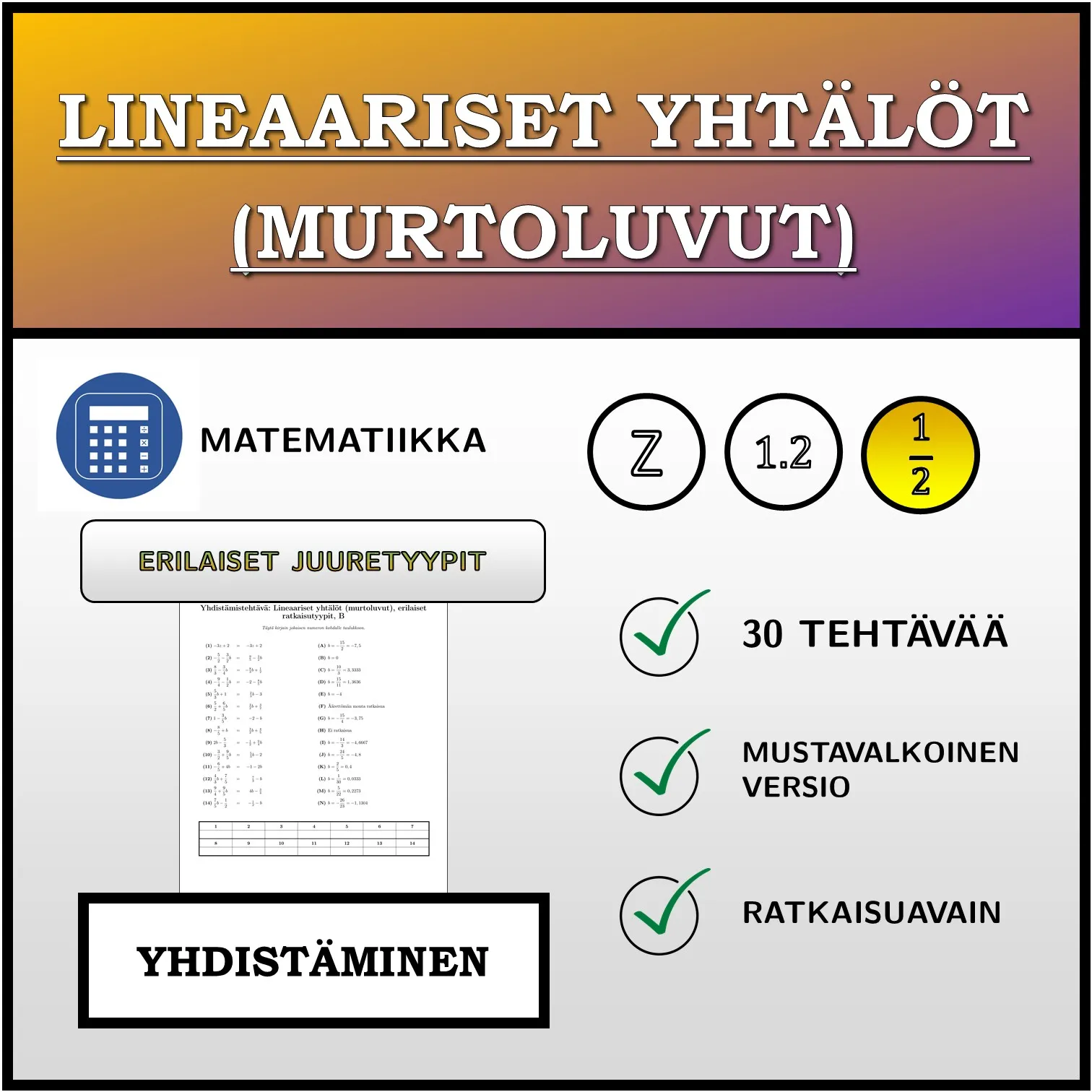 Yhdistämistehtävä: Lineaariset yhtälöt (murtoluvut), erilaiset ratkaisutyypit
