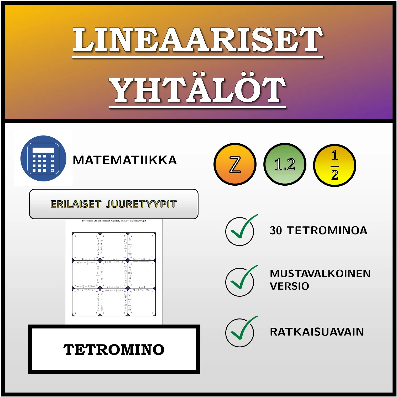 Tetromino: Lineaariset yhtälöt, erilaiset ratkaisutyypit