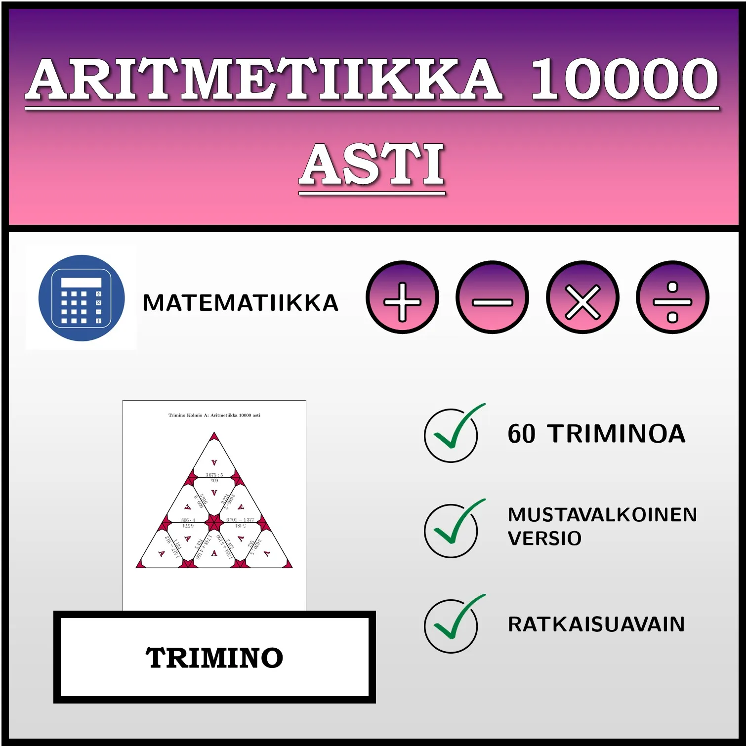 Trimino: Aritmetiikka 10000 asti
