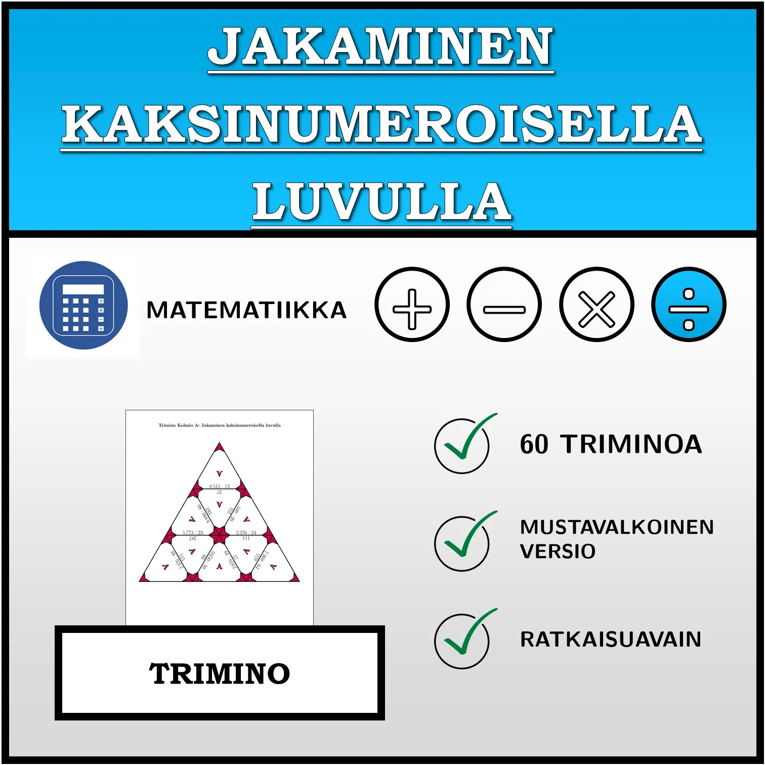 Trimino: Jakaminen kaksinumeroisella luvulla