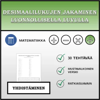 Yhdistämistehtävä: Desimaalilukujen jakaminen luonnollisella luvulla