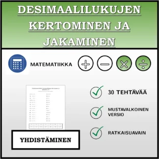 Yhdistämistehtävä: Desimaalilukujen kertominen ja jakaminen