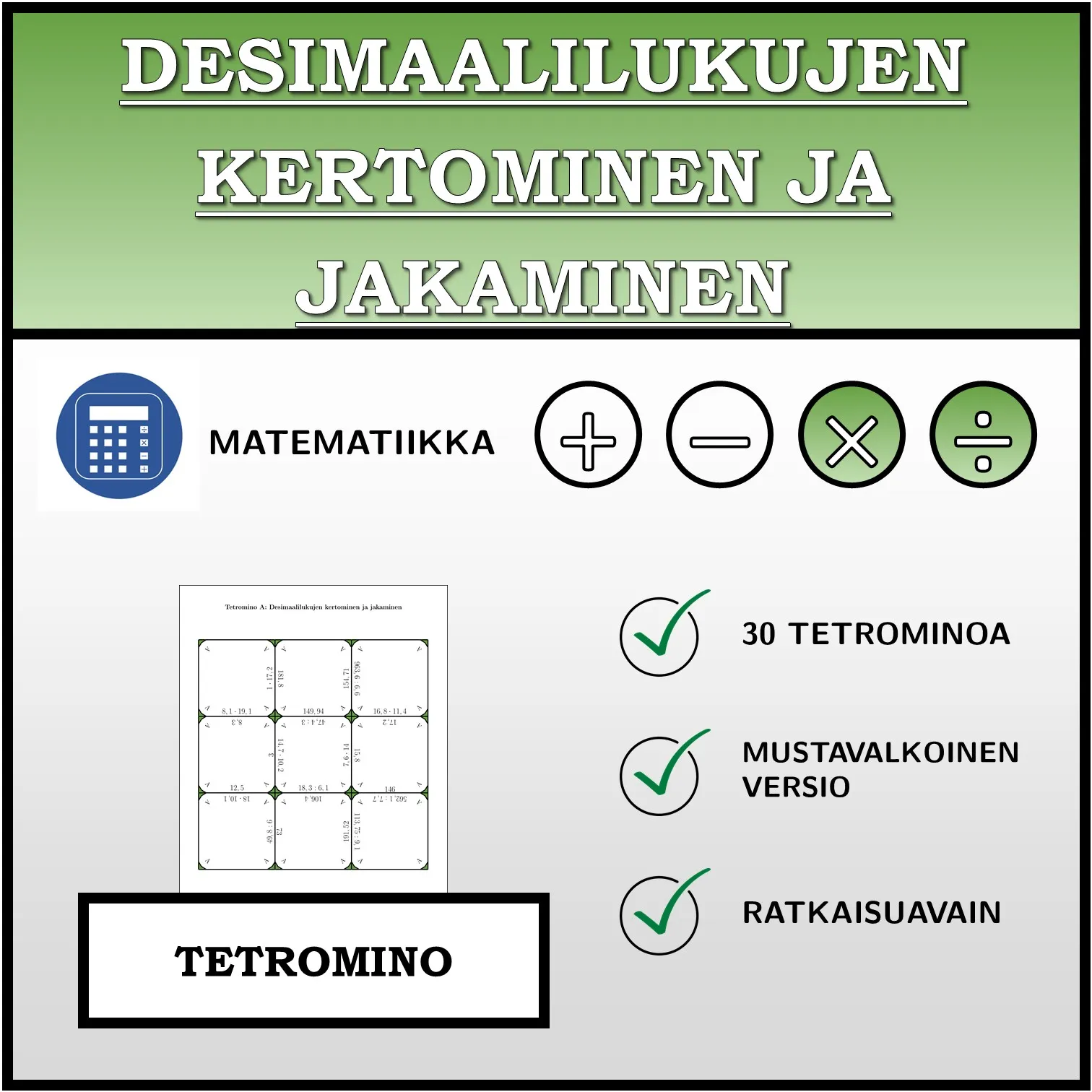 Tetromino: Desimaalilukujen kertominen ja jakaminen