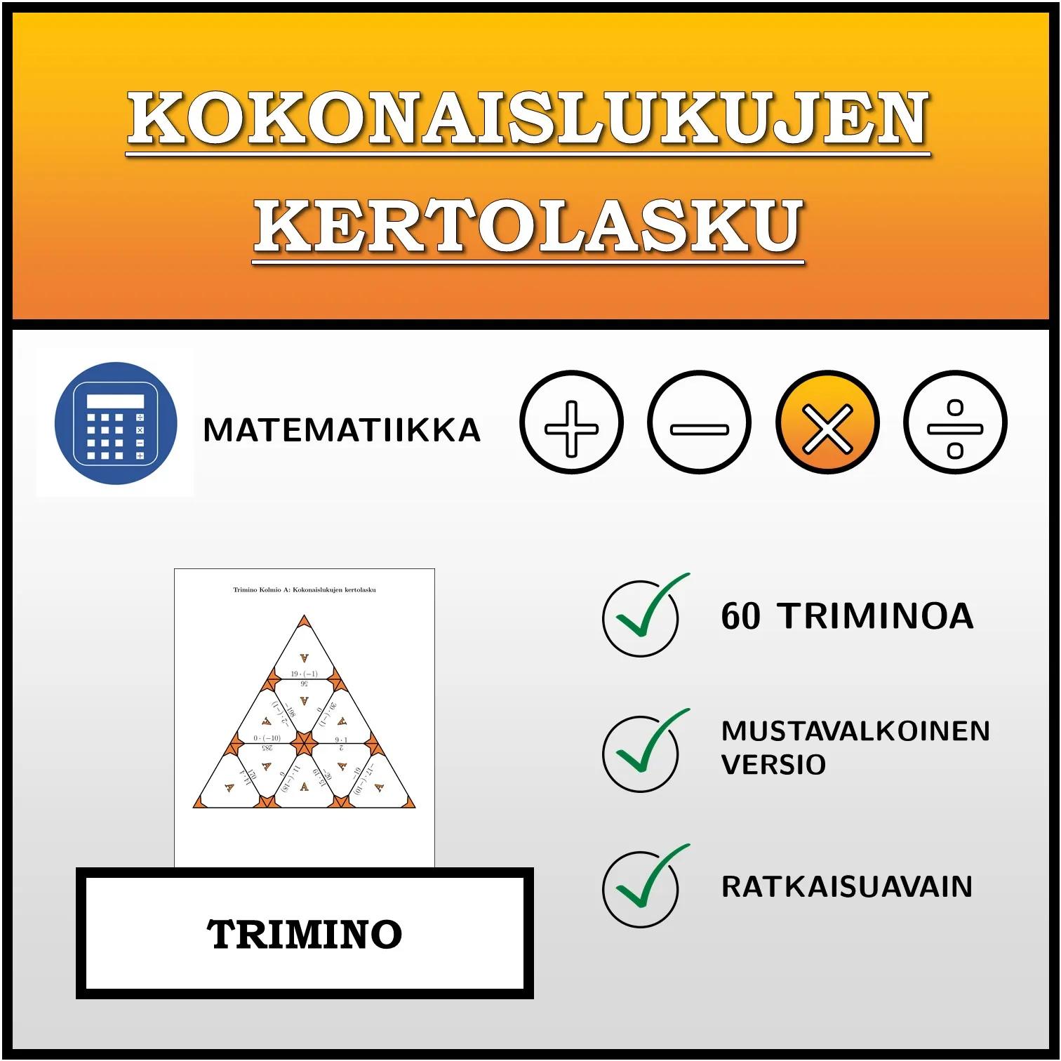 Trimino: Kokonaislukujen kertolasku