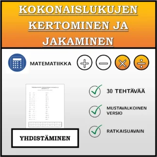 Yhdistämistehtävä: Kokonaislukujen kertominen ja jakaminen