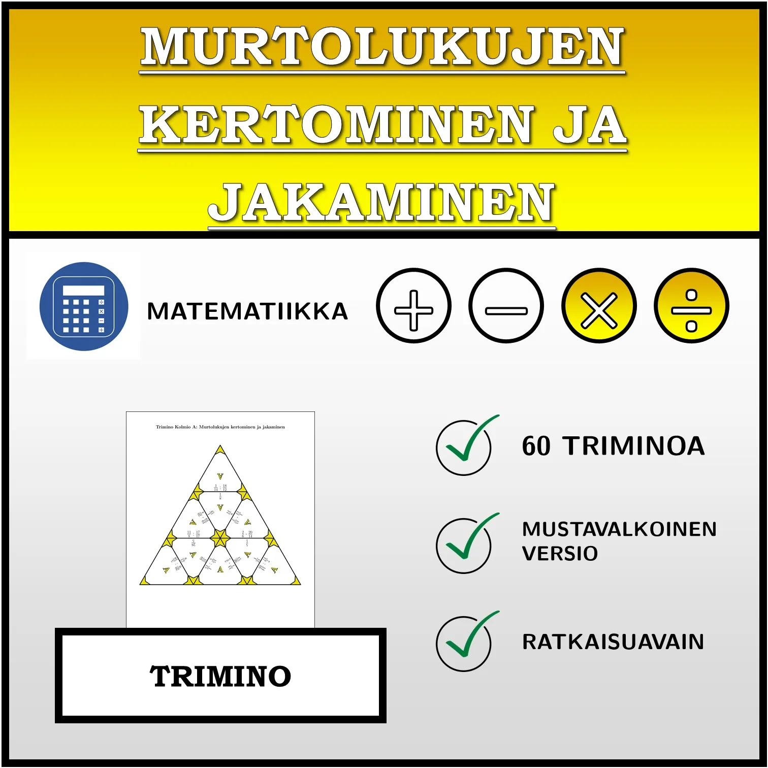 Trimino: Murtolukujen kertominen ja jakaminen