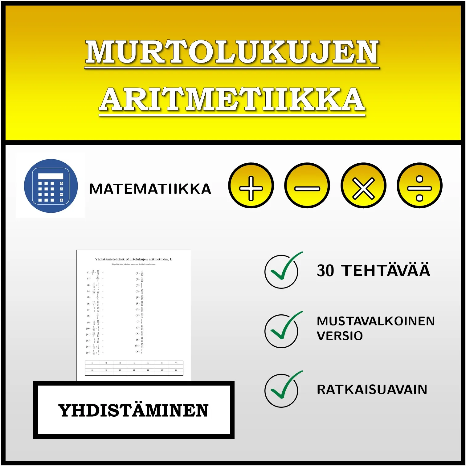 Yhdistämistehtävä: Murtolukujen aritmetiikka
