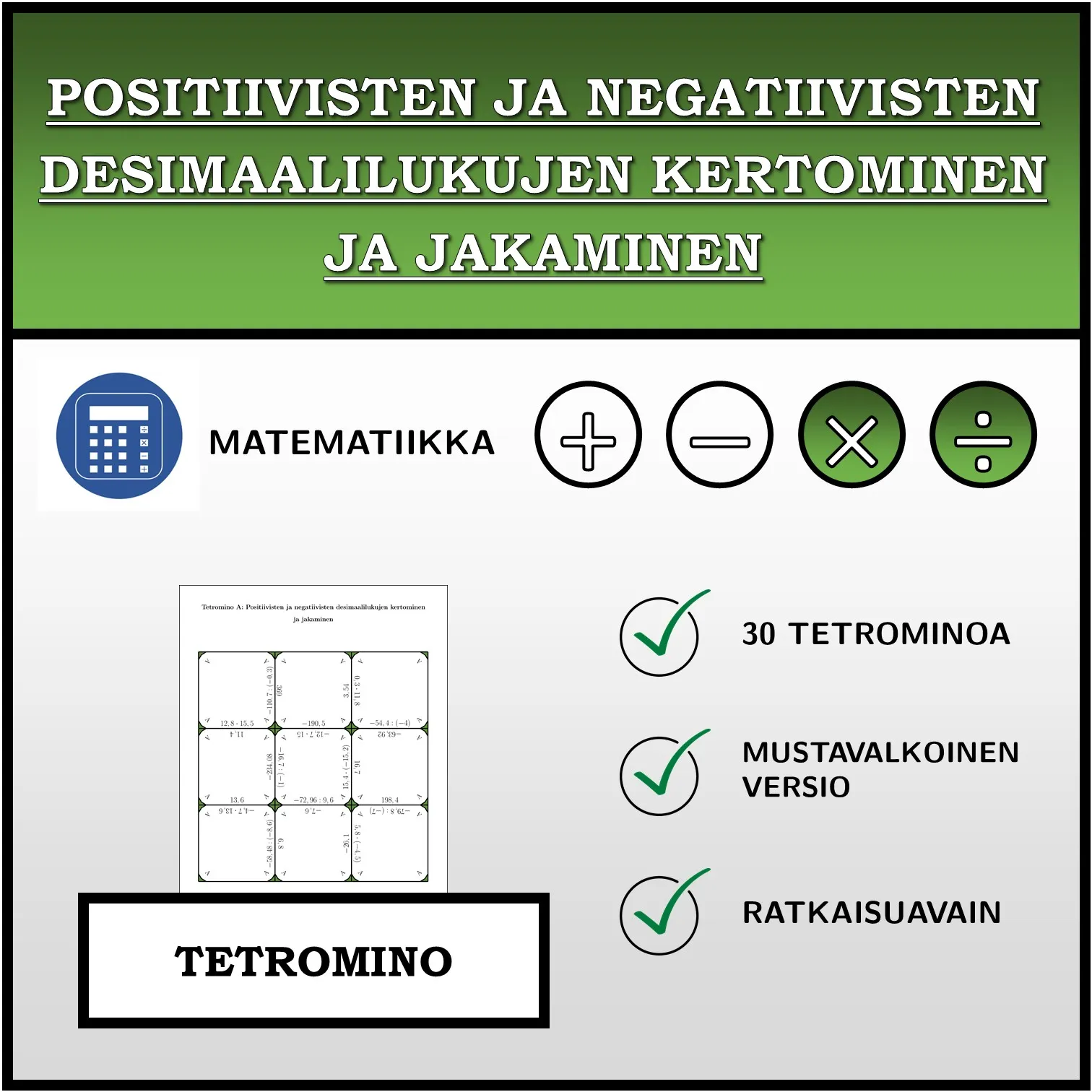 Tetromino: Positiivisten ja negatiivisten desimaalilukujen kertominen ja jakaminen