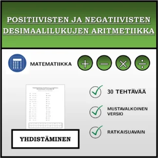 Yhdistämistehtävä: Positiivisten ja negatiivisten desimaalilukujen aritmetiikka