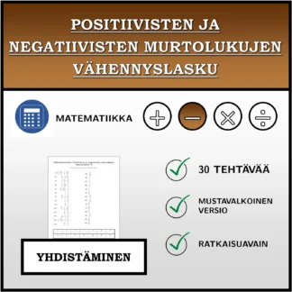 Yhdistämistehtävä: Positiivisten ja negatiivisten murtolukujen vähennyslasku