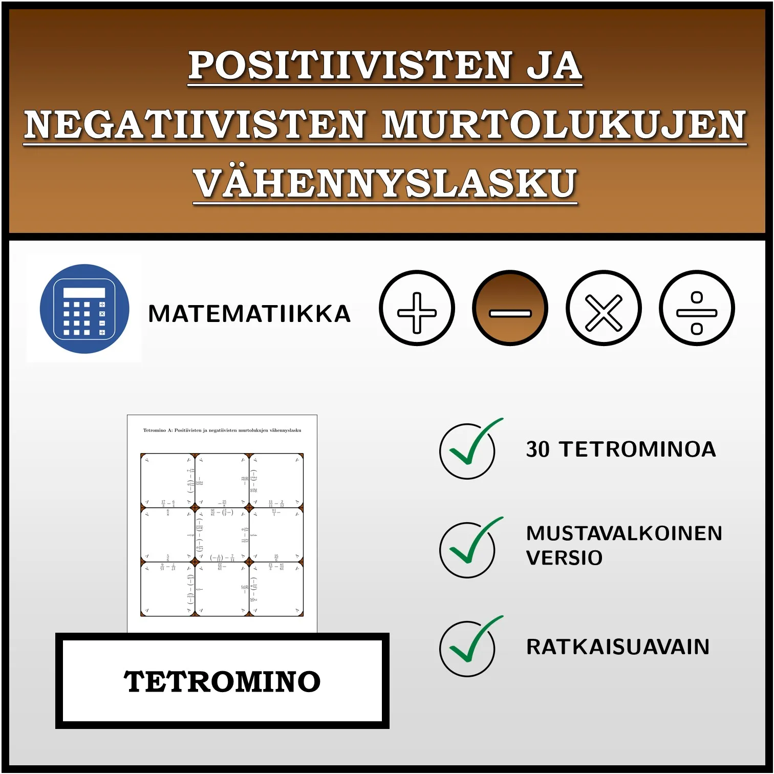 Tetromino: Positiivisten ja negatiivisten murtolukujen vähennyslasku