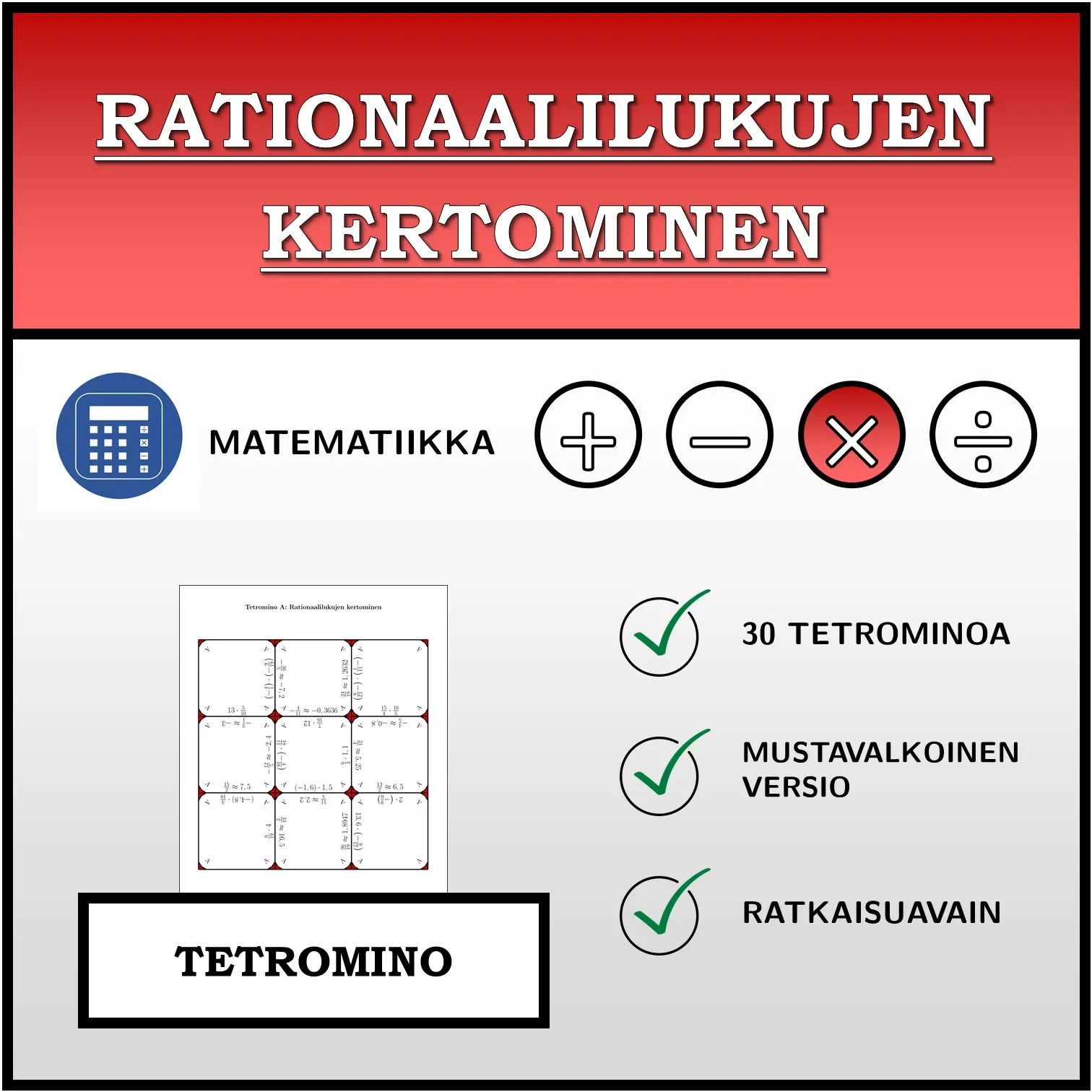 Tetromino: Rationaalilukujen kertominen