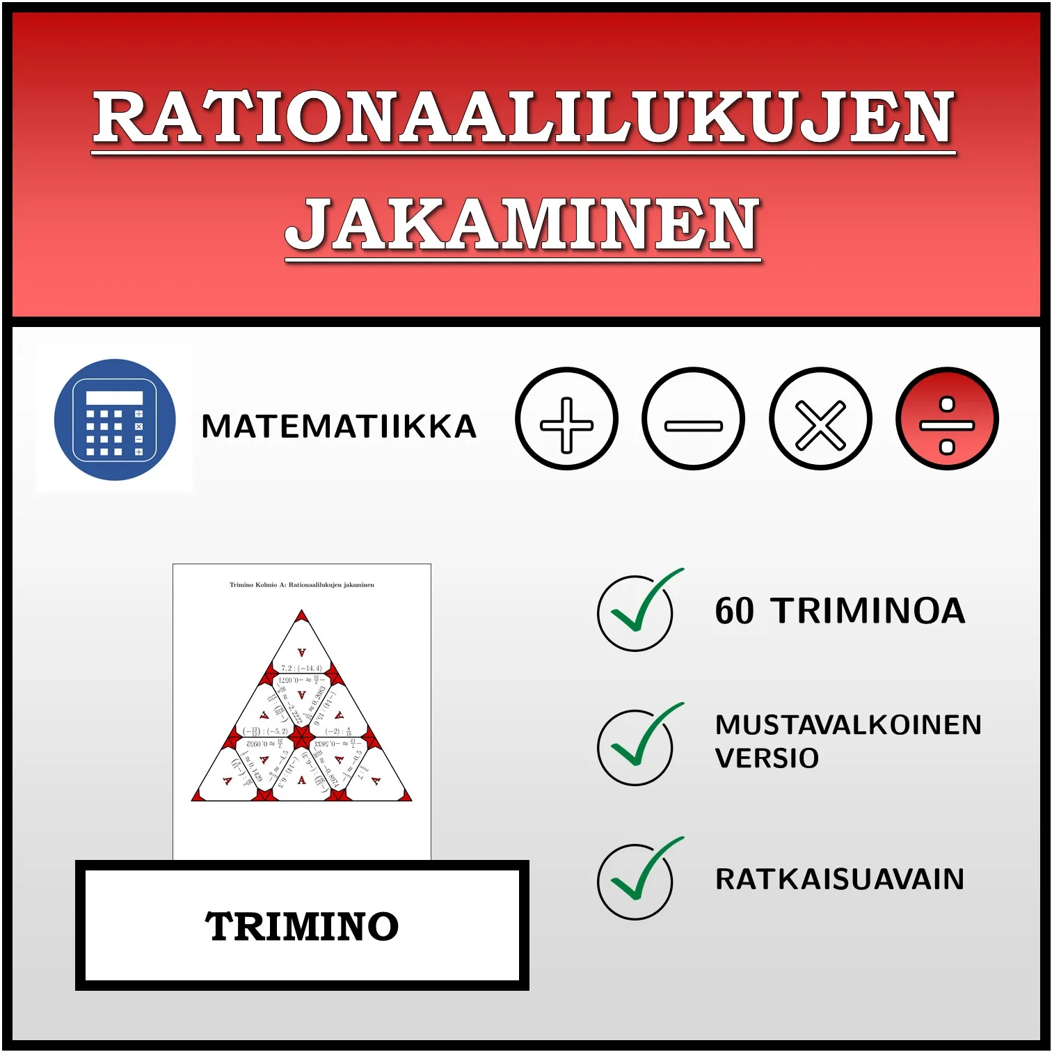 Trimino: Rationaalilukujen jakaminen