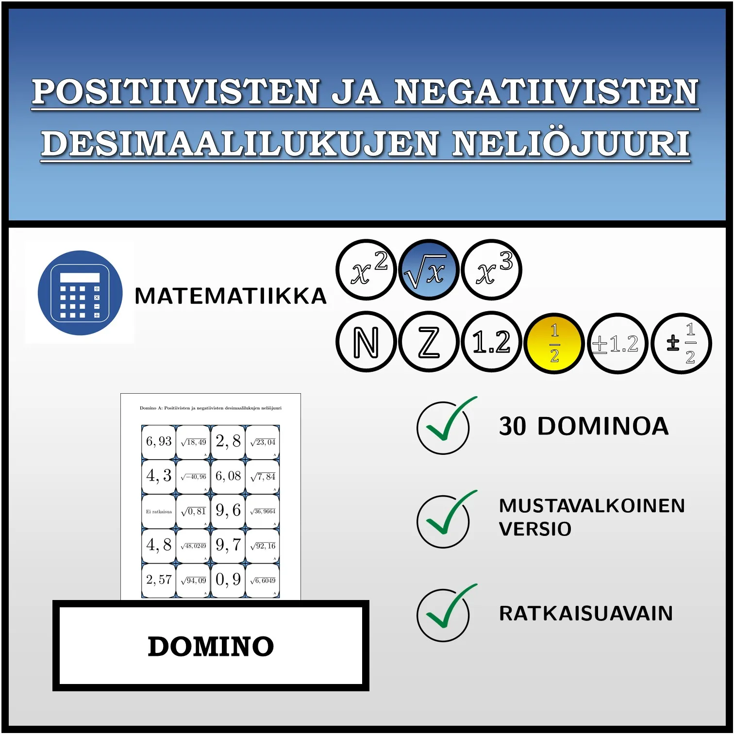 Domino: Positiivisten ja negatiivisten desimaalilukujen neliöjuuri