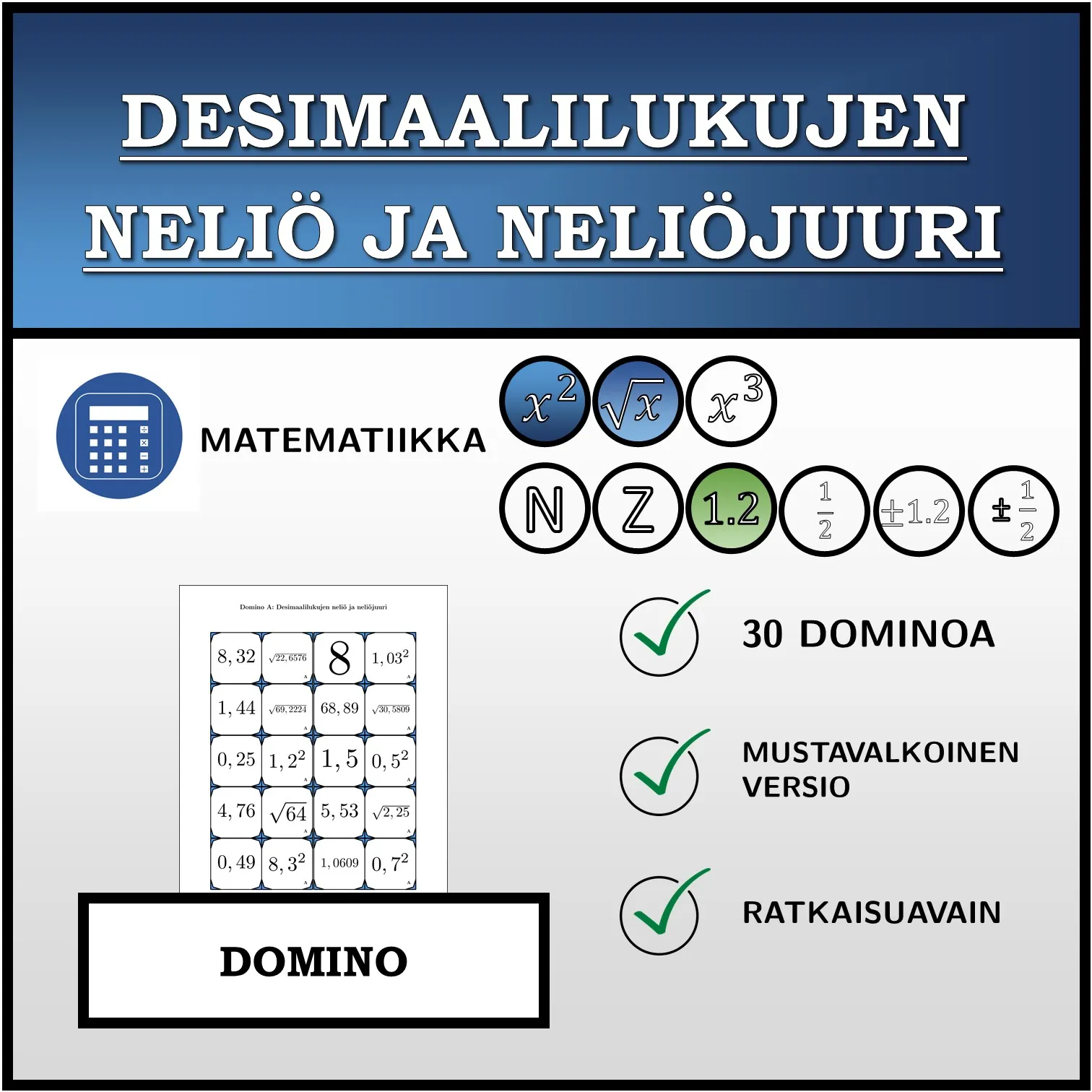 Domino: Desimaalilukujen neliö ja neliöjuuri